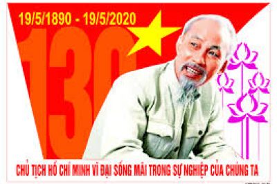 Chào mừng kỷ niệm 130 năm ngày sinh Chủ tịch Hồ Chí Minh (19/5/1890-19/5/2020)