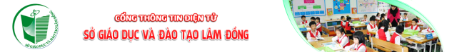 SỞ GIÁO DỤC VÀ ĐÀO TẠO LÂM ĐỒNG